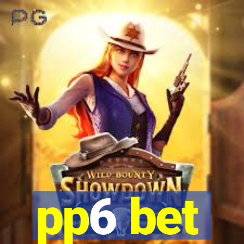 pp6 bet